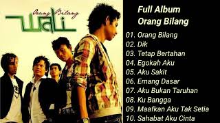 Download lagu Full Album Orang Bilang - Wali Band mp3 Download lagu Full Album Orang Bilang - Wali Band mp3