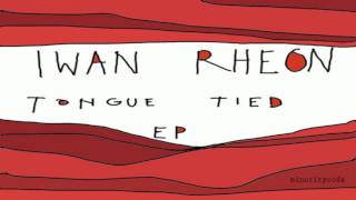01. Happy Again - Iwan Rheon - Tongue Tied EP
