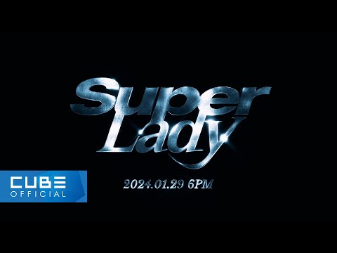 (여자)아이들((G)I-DLE) - 'Super Lady' M/V Teaser 1