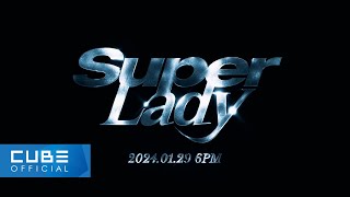 (여자)아이들((G)I-DLE) - 'Super Lady' M/V Teaser 1