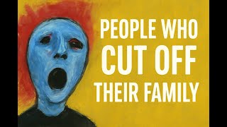 The Psychology Of People Who Cut Off Their Family