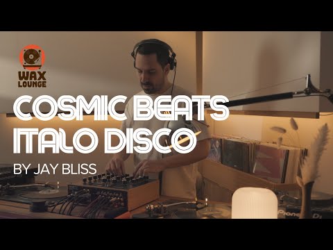 Cosmic Beats / Neo Italo Disco – Jay Bliss | Wax Lounge Vinyl Session