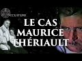 Le cas Maurice Thériault (Dossier Warren) - Occulture Episode 28