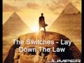 [zsoc] The Switches - Lay Down The Law 