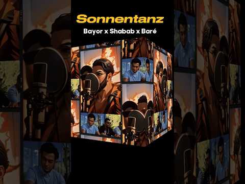 Bayor x Shabab x Baré - Sonnentanz #shabab #icon5