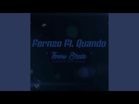 Throw Shade (feat. Quando)