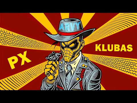 ARVY - PX KLUBAS (Official Video)