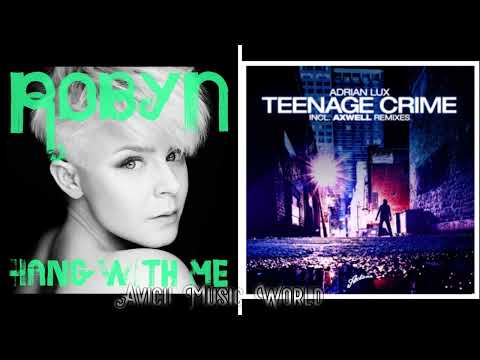 Hang With A Teenager While Doing Crime (Avicii Bootleg)