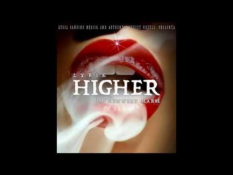 Lyrik Cruz "Higher" ft Hennesy Marie "Exclusive New Track"