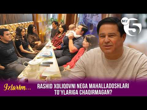 Rashid Xoliqovni nega mahalladoshlari toʻylariga chaqirmagan? | IZLARIM