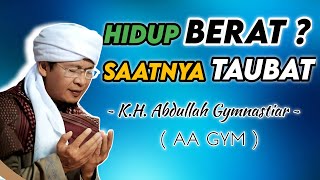 Download lagu Solusi Hidup: Bawa Semua Urusan kepada Taubat – K.H. Abdullah Gymnastiar (Aa Gym) mp3