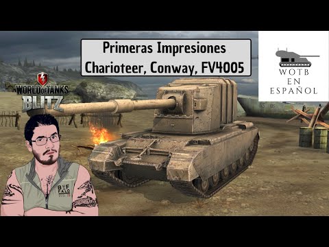 World of Tanks Blitz en Español | Charioteer, Conway y FV4005 | Primeras impresiones