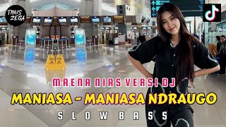 Download lagu MAENA LAGU NIAS 'MANIASA - MANIASA NDRAUGO' VERSI DJ SLOW REMIX TERBARU 2024 mp3