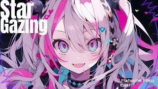 【初音ミク】Star Gazing【オリジナル】【Hardcore】【Kawaii Future Bass】【Electropop】