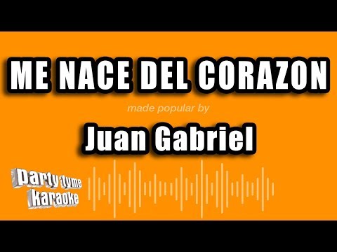 Me Nace Del Corazon - Pistas De Juan Gabriel