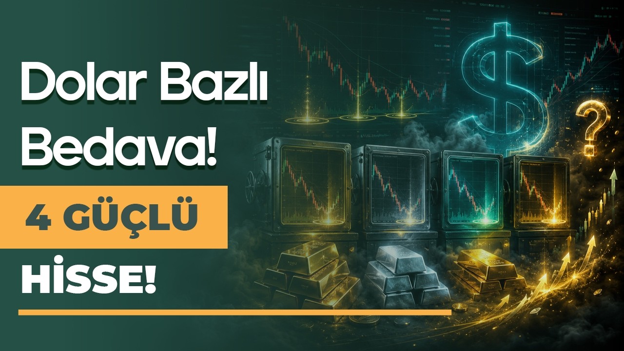 Dolar Bazlı Dip Fiyatlarda Olan 4 Hissenin Detaylı Analizi ve Trend İncelemesi!
