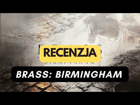 (1334) Brass: Birmingham - recenzja (PL)