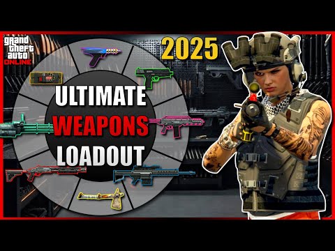 GTA Online ULTIMATE Weapons Loadout Guide 2025