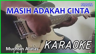 Download lagu MASIH ADAKAH CINTA / Muchsin Alatas KARAOKE DANGDUT Cover Pa800 mp3