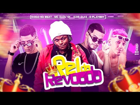 O PLAYBOY, IGOR DIAS, DIOGO NO BEAT E MC DUDU SK - REÍ DA REVOADA - REMIX BREGA FUNK
