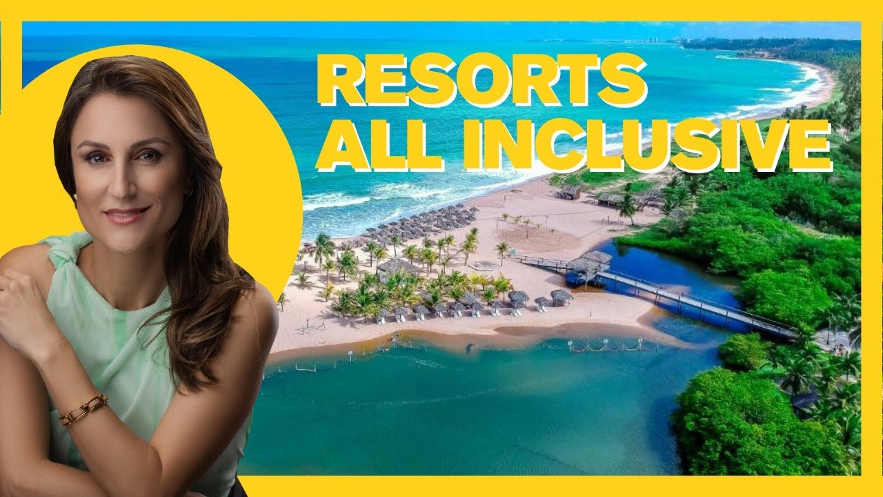 🔥Os 10 Melhores Resorts All Inclusive No Litoral Brasileiro🌴🌞