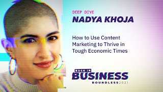 How to Use Content Marketing to Thrive in Tough Economic Times | BOUNDLESS 2021