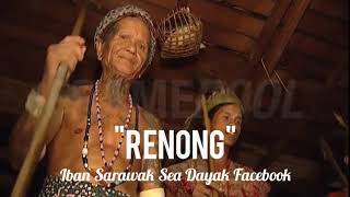 Download lagu Iban Sarawak Sea Dayak *RENONG* mp3