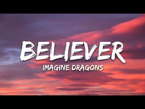 Imagine Dragons - Believer (Lyrics / Lyric Video)