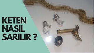 Keten Nasıl Sarılır - Musluğa Keten Nasıl Sarılır