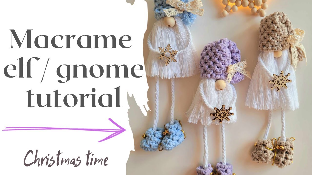 Step-by-Step Macramé Gnome / Elf Tutorial: Create Adorable Handmade Decor | DIY Christmas deco