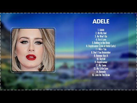 Adele -  Top Of The Pops Hits 2024 ~ Most Popular Hits Playlist