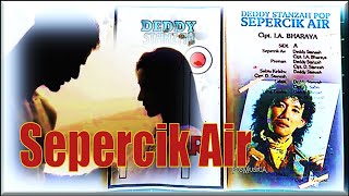 Download lagu Deddy Stanzah - Sepercik Air mp3
