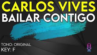 Carlos Vives - Bailar Contigo - Karaoke Instrumental