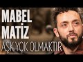 Mabel Matiz - Aşk Yok Olmaktır (JoyTurk Akustik ...