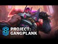 PROJECT: Gangplank Skin Spotlight - League of Legends