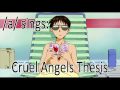 /a/ sings - Cruel Angels Thesis [Evangelion opening ...