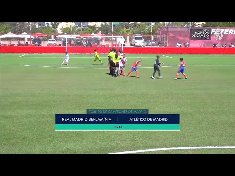 Real Madrid Benjamín A - Atlético de Madrid (Final - Torneo Campeones de Madrid)