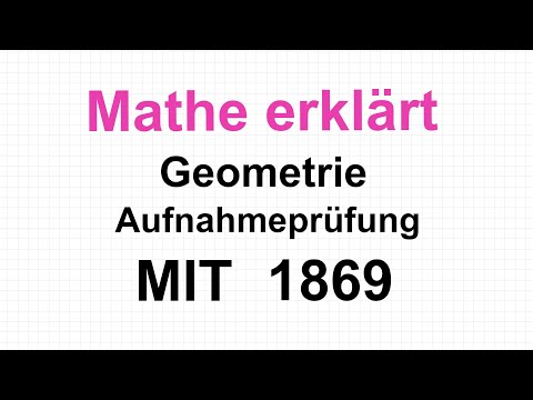Aufnahmeprüfung MIT 1869 - Geometrie: Mathe erklärt von Lars Jung