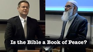Video: Is the Bible a Book of Peace? - Shabir Ally vs David Wood