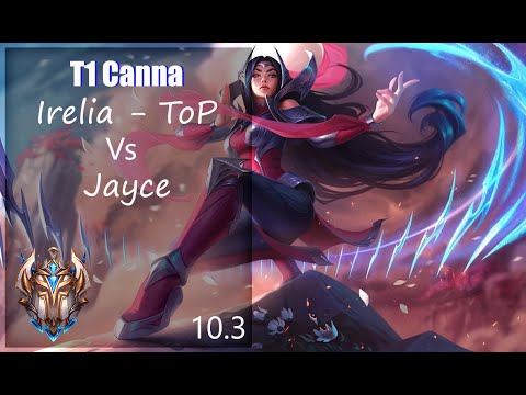 Irelia Top - T1 Canna - Challenger Korea