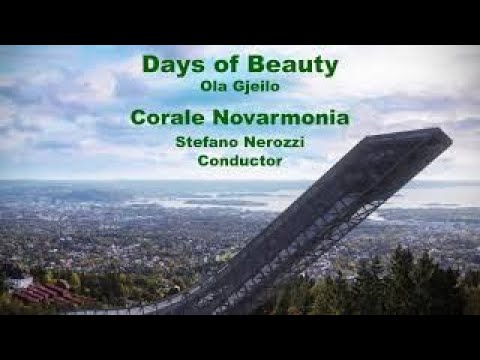 Corale Novarmonia - Days of Beauty (O. Gjeilo) SATB Choir
