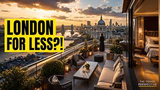 London Luxury on a Budget: 5 Hotels You Need to See