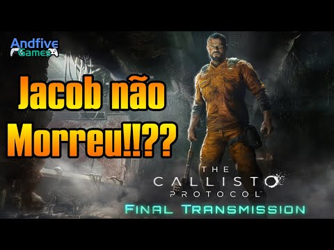 JACOB DIDN'T DIE!!?? Calisto Protocol - The Last Transmission!