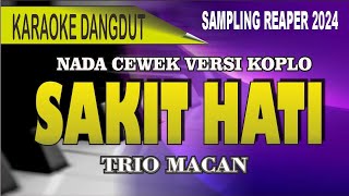 Download lagu Karaoke Sakit Hati - Trio macan mp3