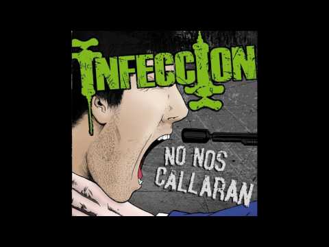 INFECCION - No nos callarán (2017 Full Album)