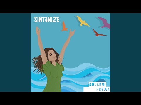 Sintonize - Bolero Freak