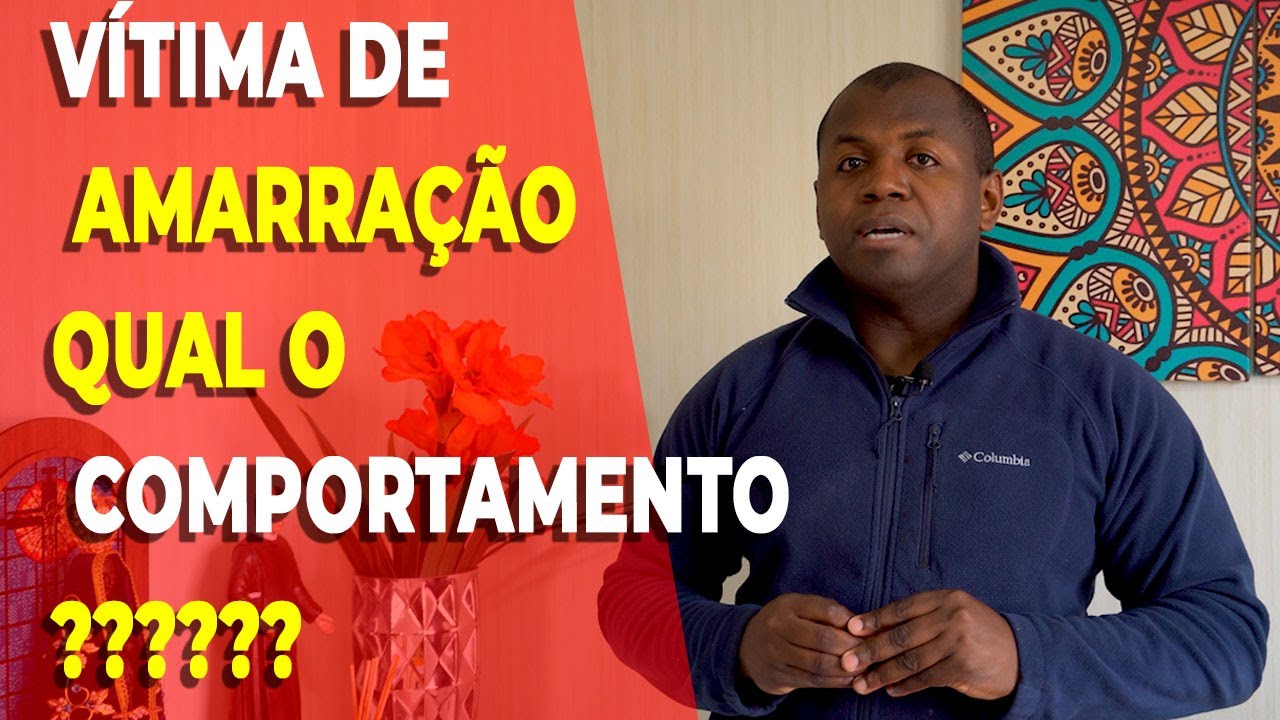 Comportamento de uma pessoa que está sendo vítima de Amarração Amorosa