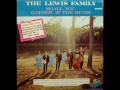Shall We Gather At The River [1967] - The Lewis Family