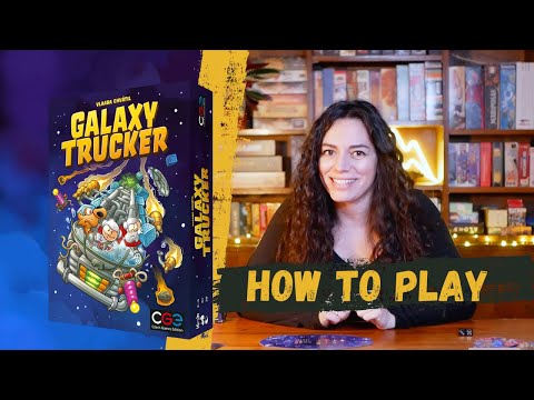 How To Play Galaxy Trucker (new ed.)