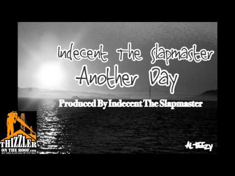 Indecent The Slapmaster - Another Day [Thizzler.com]